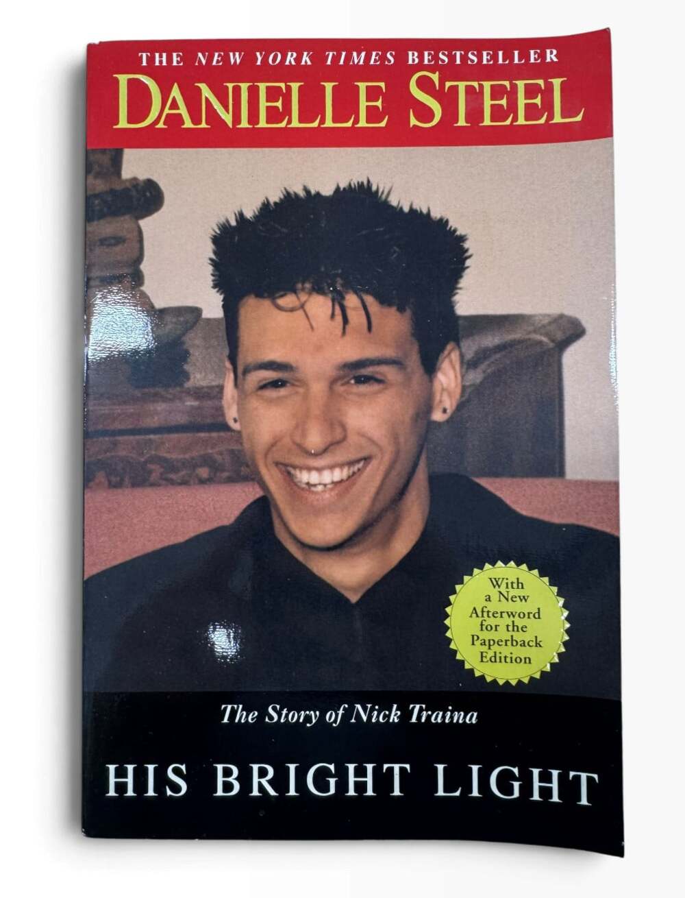 His Bright Light: The Story of Nick Traina by Danielle Steel – 2000 Paperback